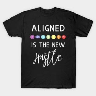 Aligned is The New Hustle - Funny Yoga Chakras T-Shirt